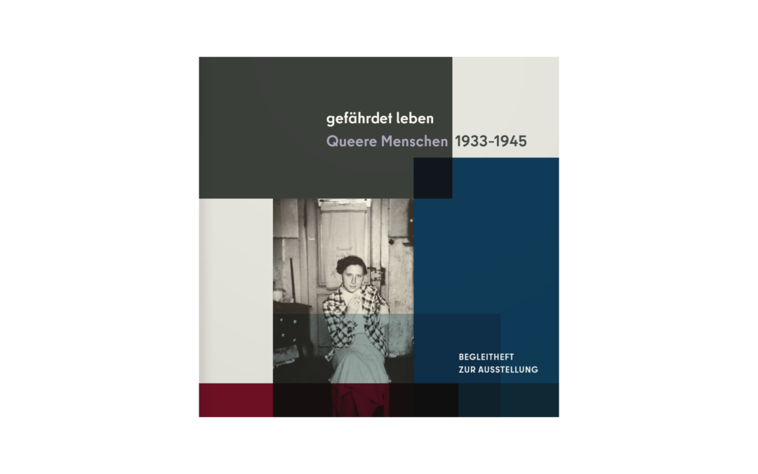 Gefährdet leben. Queere Menschen 1933–1945 KZ-Gedenkstätte Oberer Kuhberg